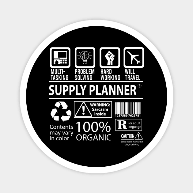 Supply Planner T Shirt - MultiTasking Certified Job Gift Item Tee Magnet by Aquastal